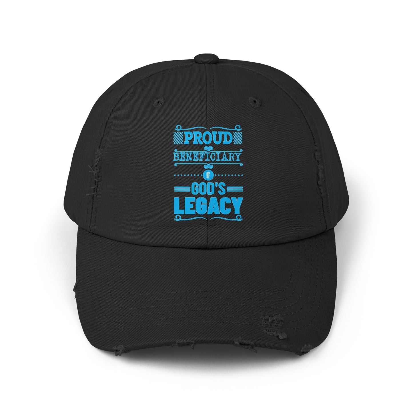 Proud Beneficiary Of God's Legacy Unisex Christian Distressed Hat Printify