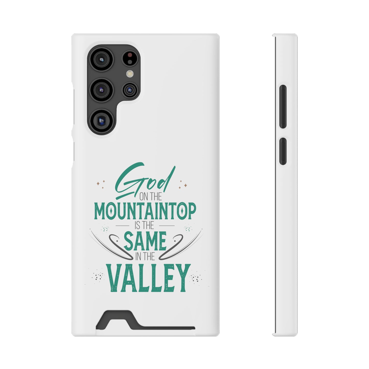 God At The Mountaintop Is The Same In The Valley Phone Case With Card Holder