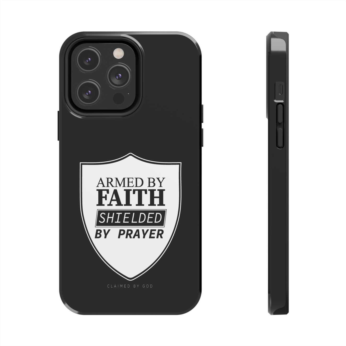 Armed By Faith Shielded By Prayer Tough Phone Cases, Case-Mate