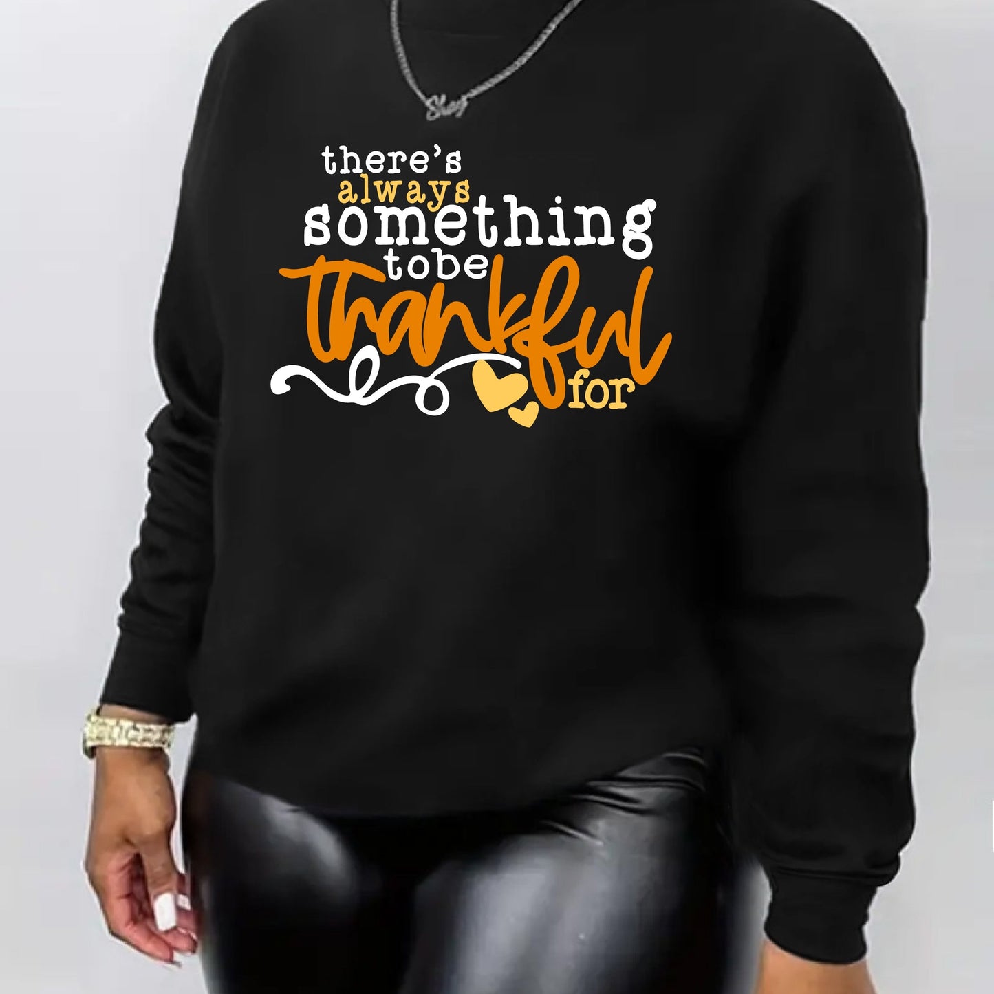 There's Always Something To Be Thankful For Women's Christian Pullover Sweatshirt claimedbygoddesigns