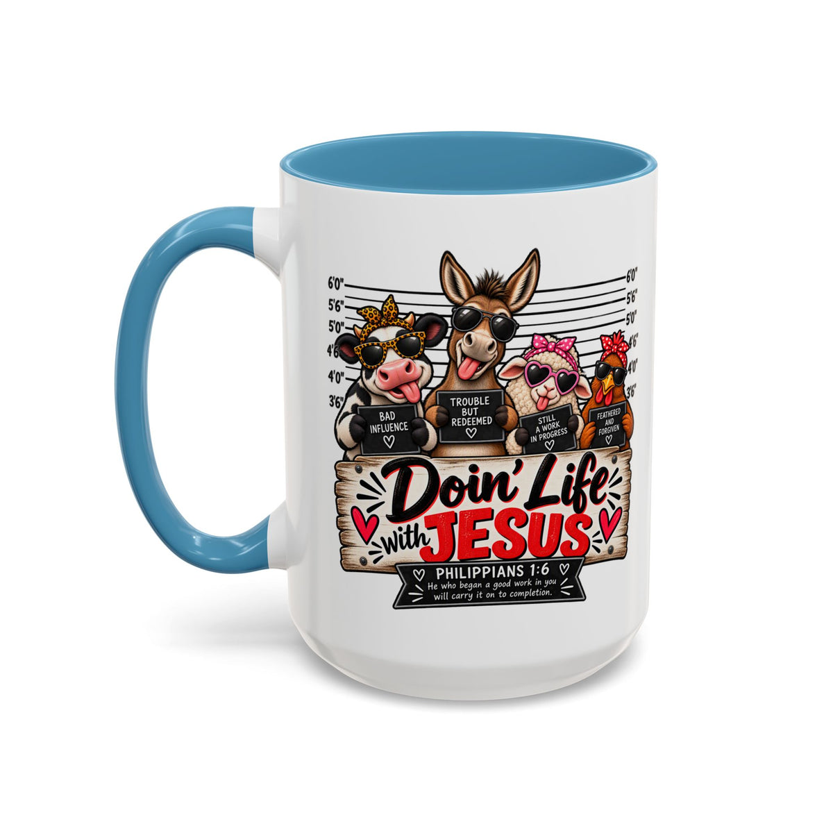 Doin’ Life with Jesus Funny Christian Farm Animal Mugshot Coffee Mug | Philippians 1:6