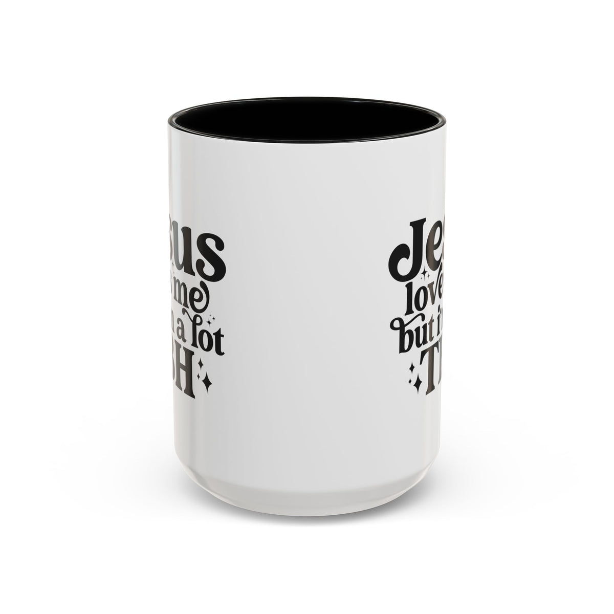 Christian Accent Coffee Mug — "Jesus Loves Me but I'm a Lot TBH" Religious Christian Gift