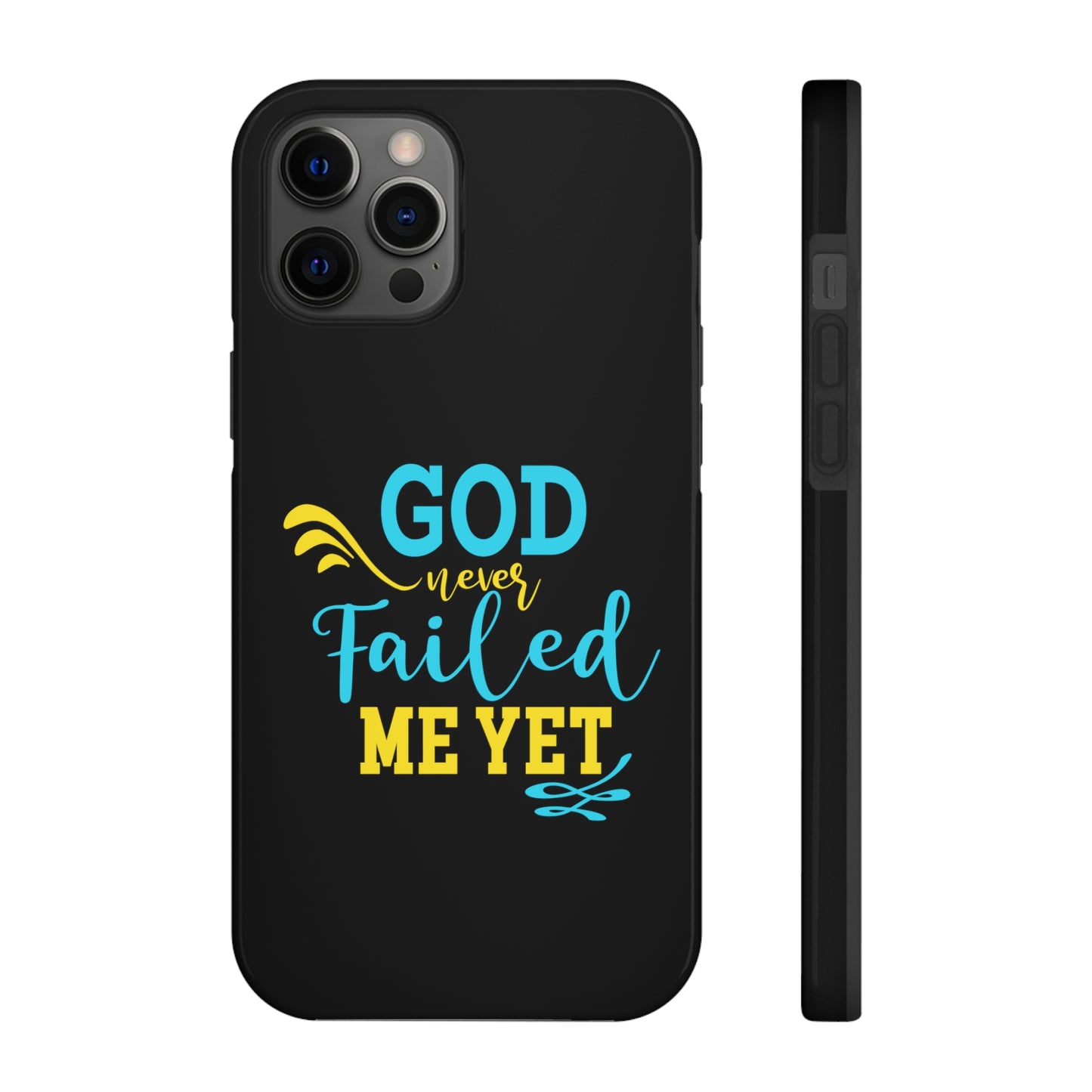 God Never Failed Me Yet Tough Phone Cases, Case-Mate