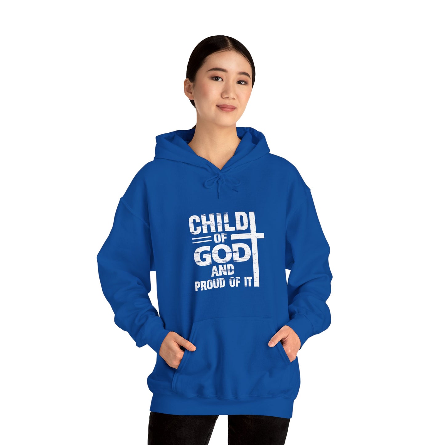 Child Of God And Proud Of It Unisex Christian Pullover Hooded Sweatshirt