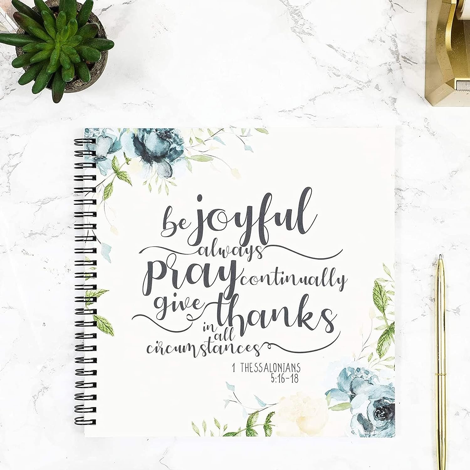 1 Thessalonians 5:16-18 Be Joyful Always Pray Continually Give Thanks In All Circumstances Christian Journal 60 Sheets/120 Pages (8.8 x 8.5 In) claimedbygoddesigns