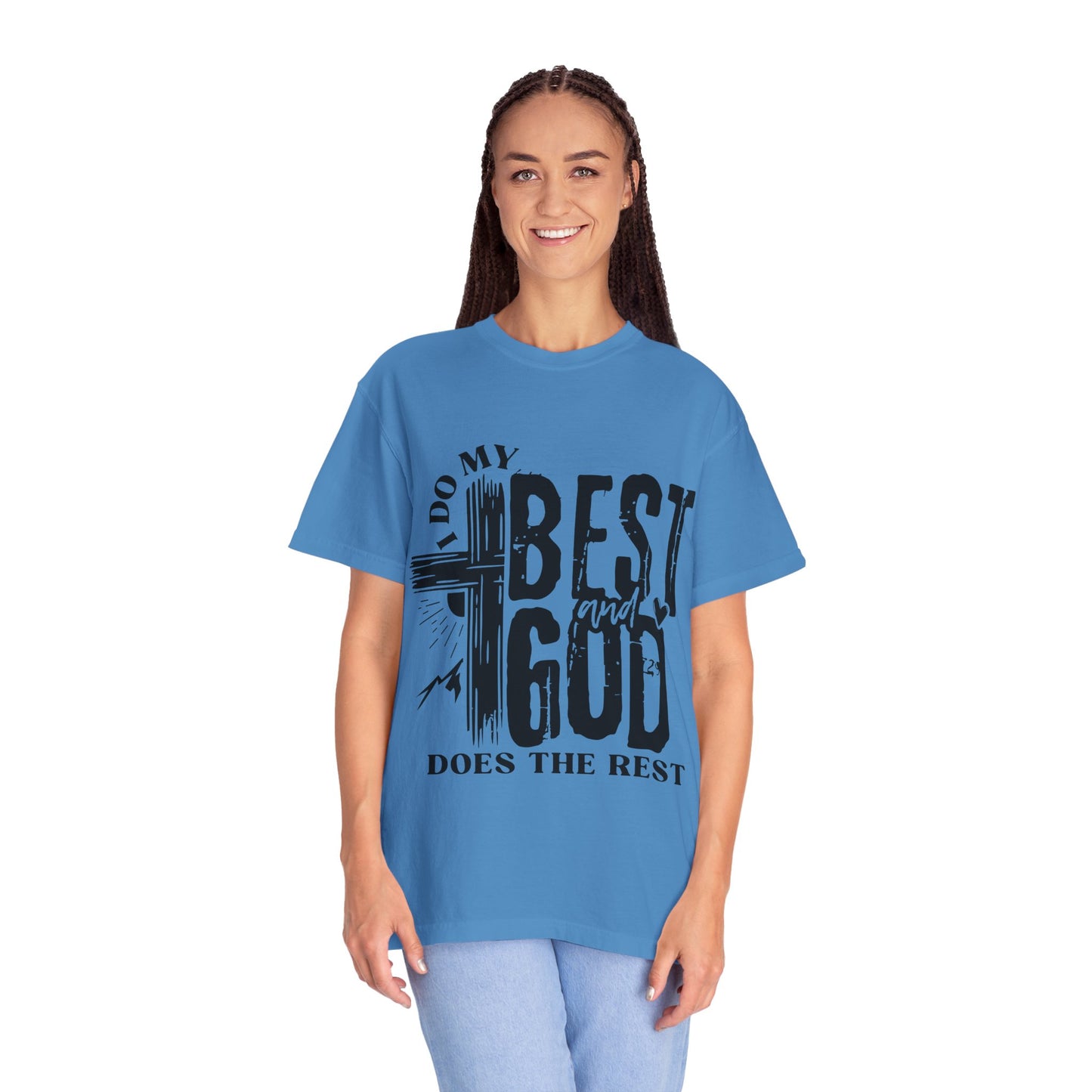 I Do My Best And God Does The Rest Unisex Christian T-shirt