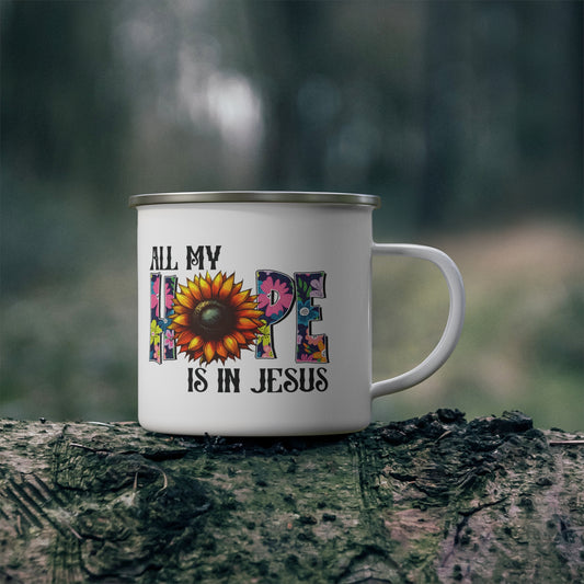 All My Hope Is In Jesus Christian Enamel Camping Mug 12oz