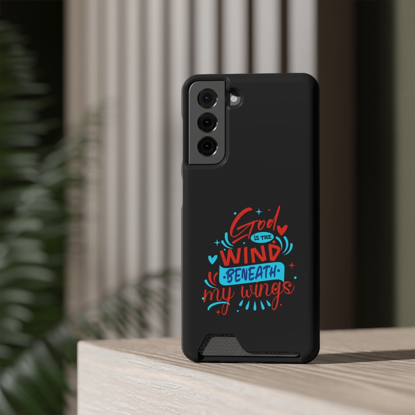 God Is The Wind Beneath My Wings Phone Case With Card Holder