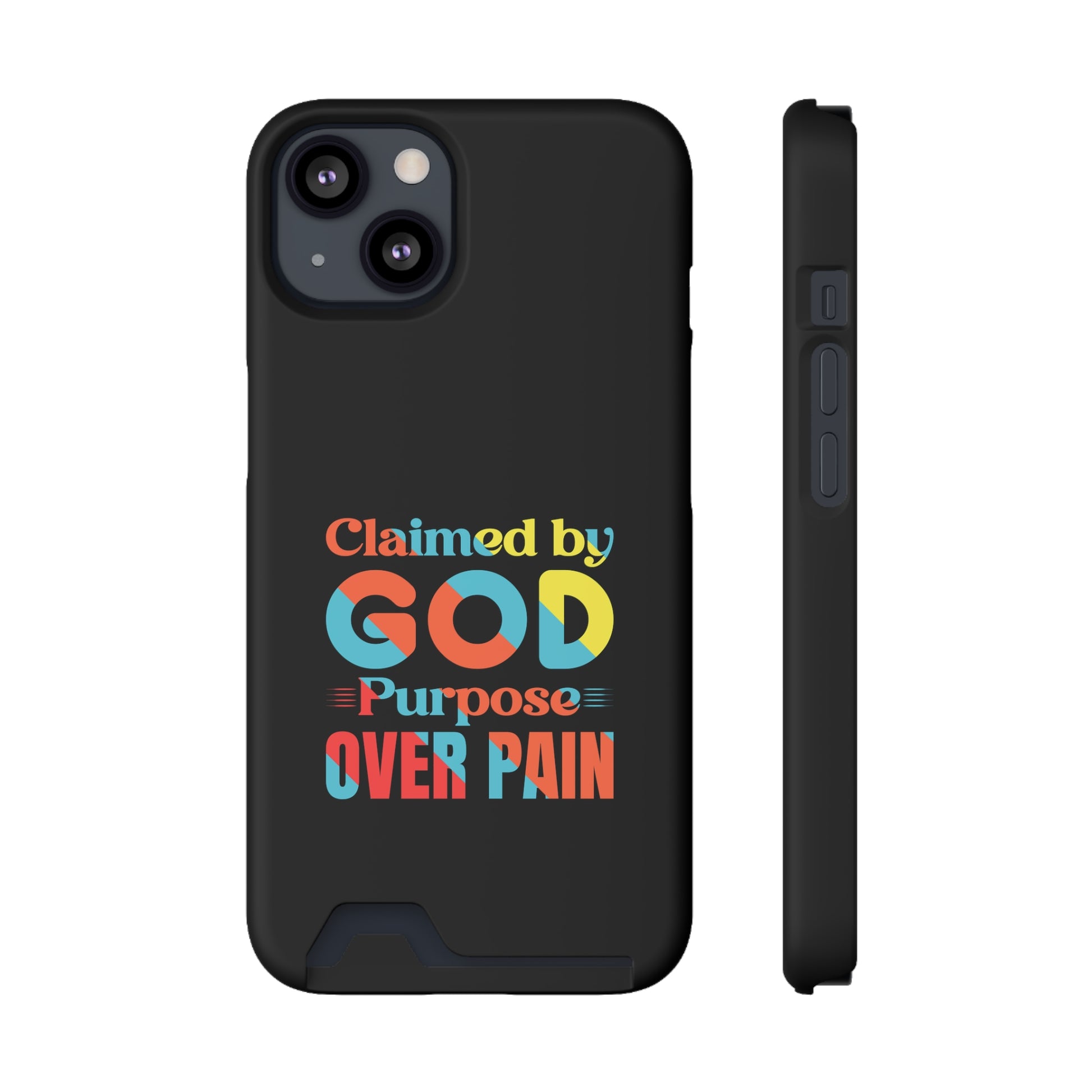 Claimed By God Purpose Over Pain Christian Phone Case With Card Holder Printify