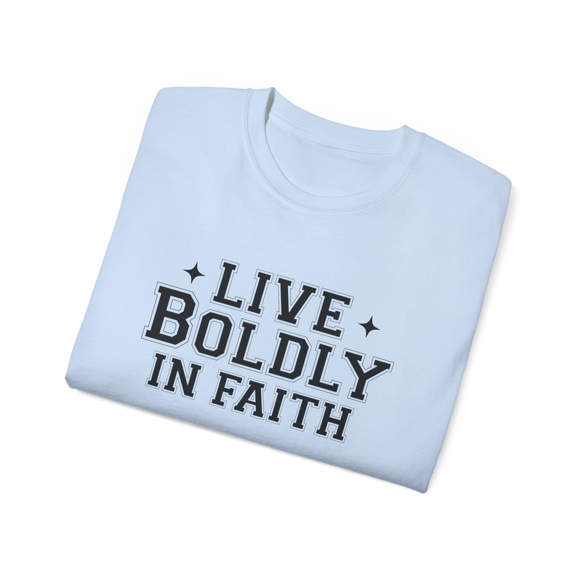 LIVE BOLDLY IN FAITH Unisex Christian Ultra Cotton Tee Printify