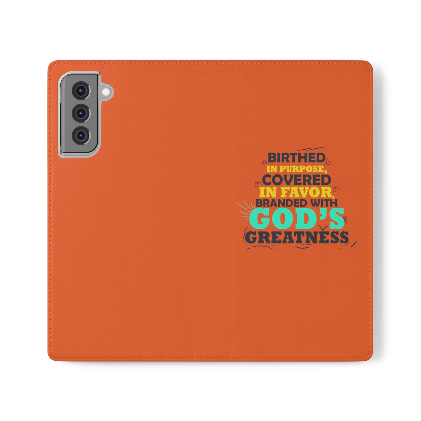 Birthed In Purpose, Covered In Favor, Branded With God's Greatness Phone Flip Cases