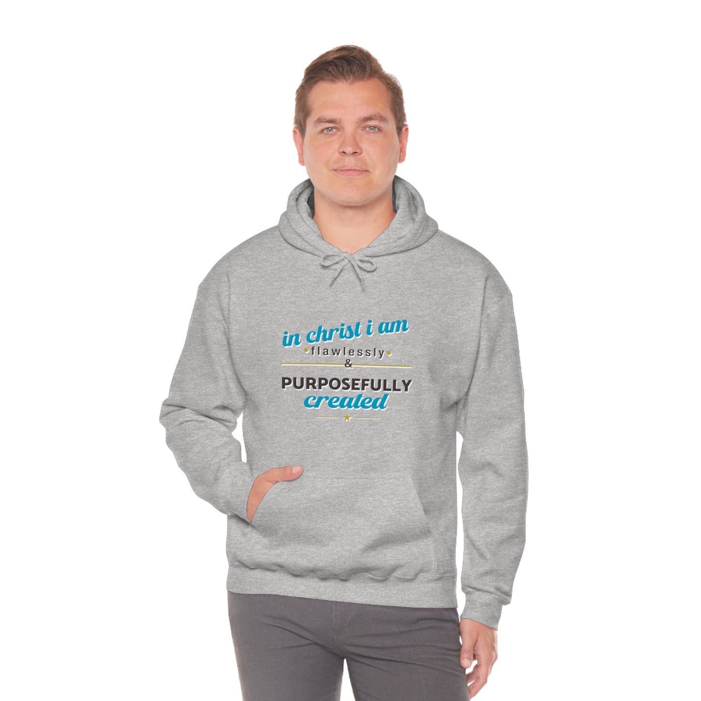 In Christ I Am Flawlessly & Purposefully Created Unisex Hooded Sweatshirt