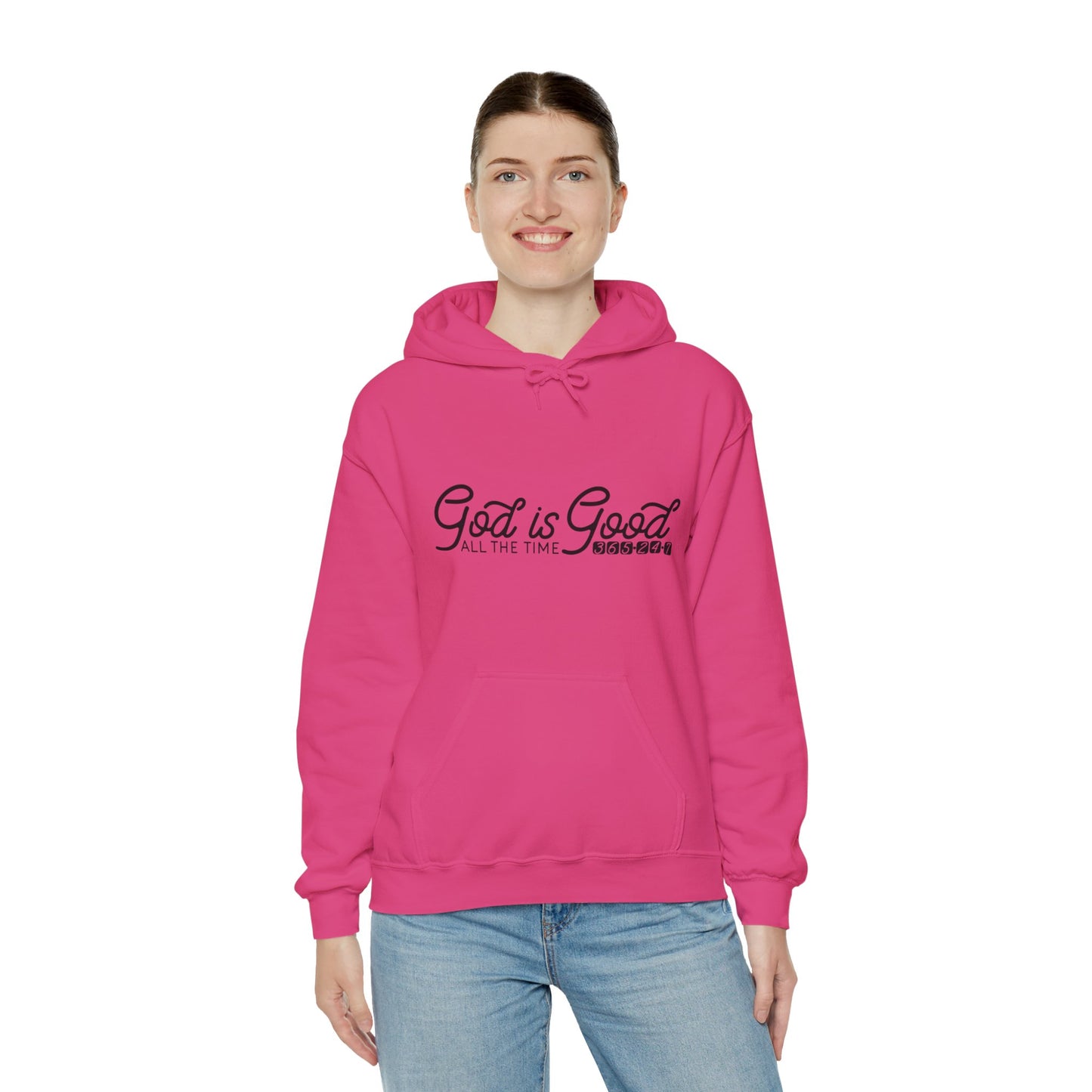 God Is Good All The Time 365 24 7 Unisex Christian Hooded Pullover Sweatshirt