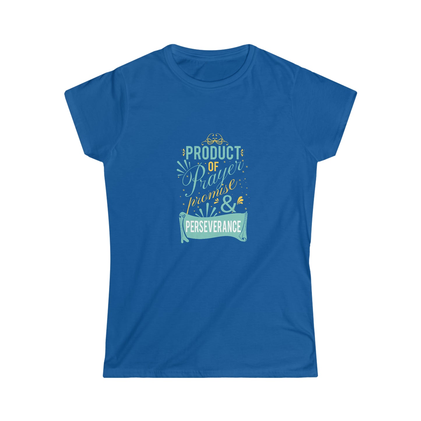 Product of Prayer, Promise, and Perseverance Women's T-shirt