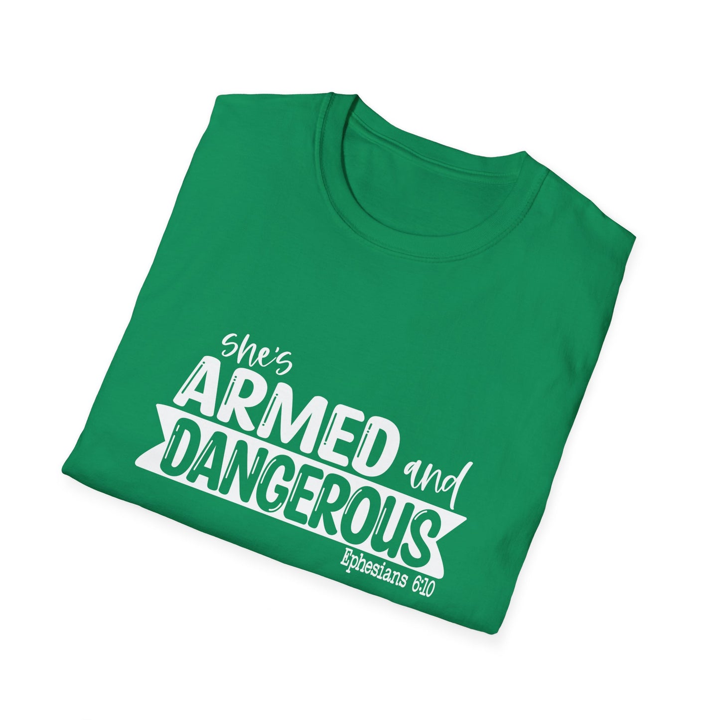 She's Armed And Dangerous Ephesians 6:10 Women's Christian T-shirt