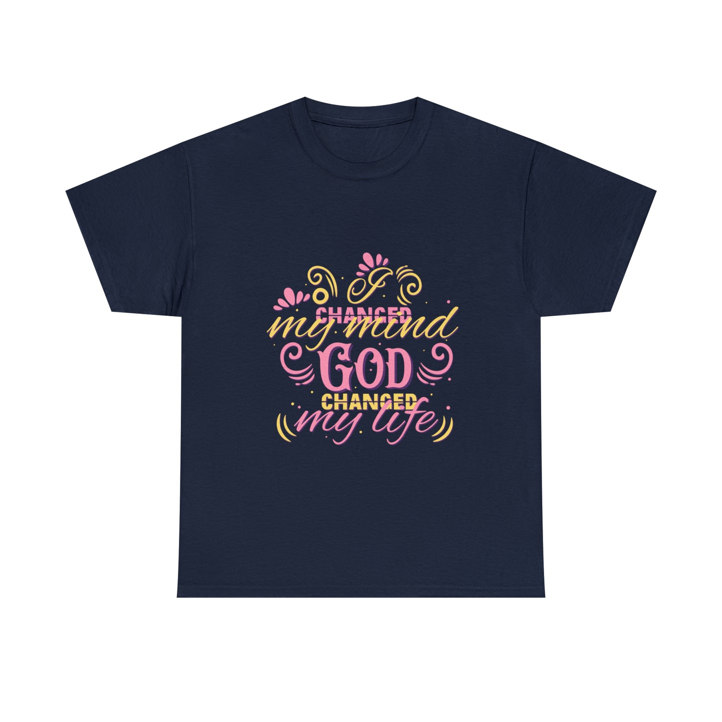 I Changed My Mind God Changed My Life Unisex Heavy Cotton Tee