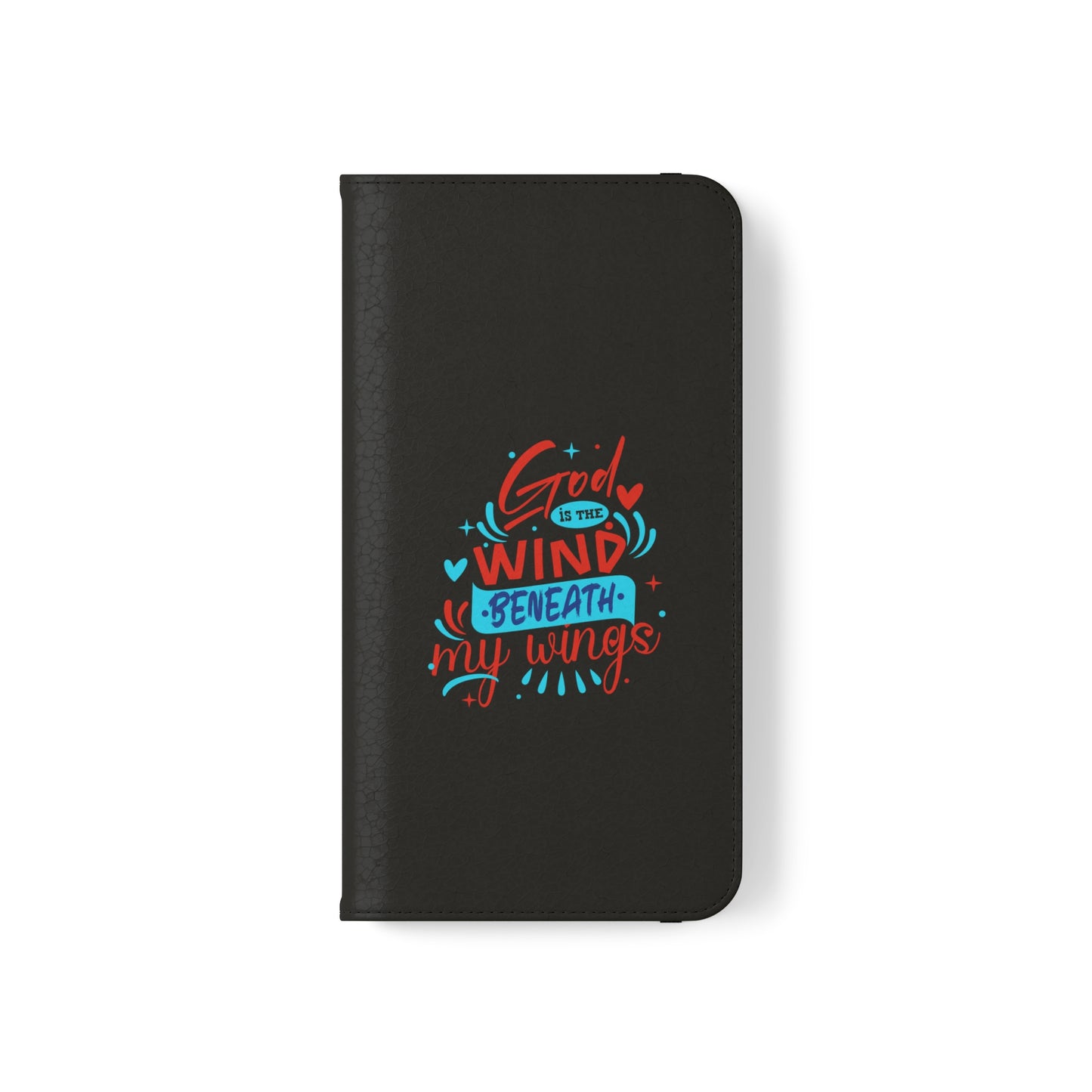 God Is The Wind Beneath My Wings Phone Flip Cases