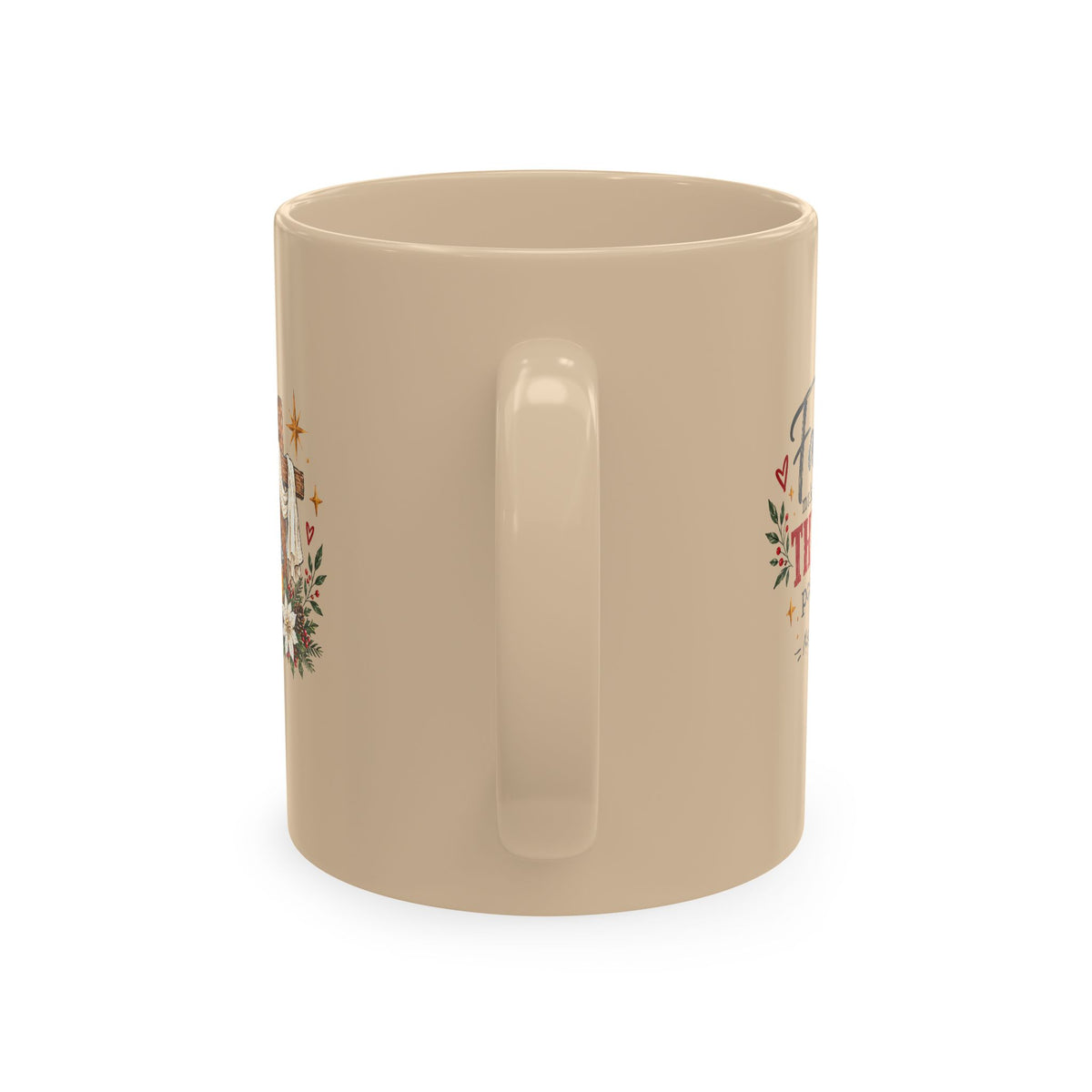 Faith Makes All Things Possible Ceramic Mug