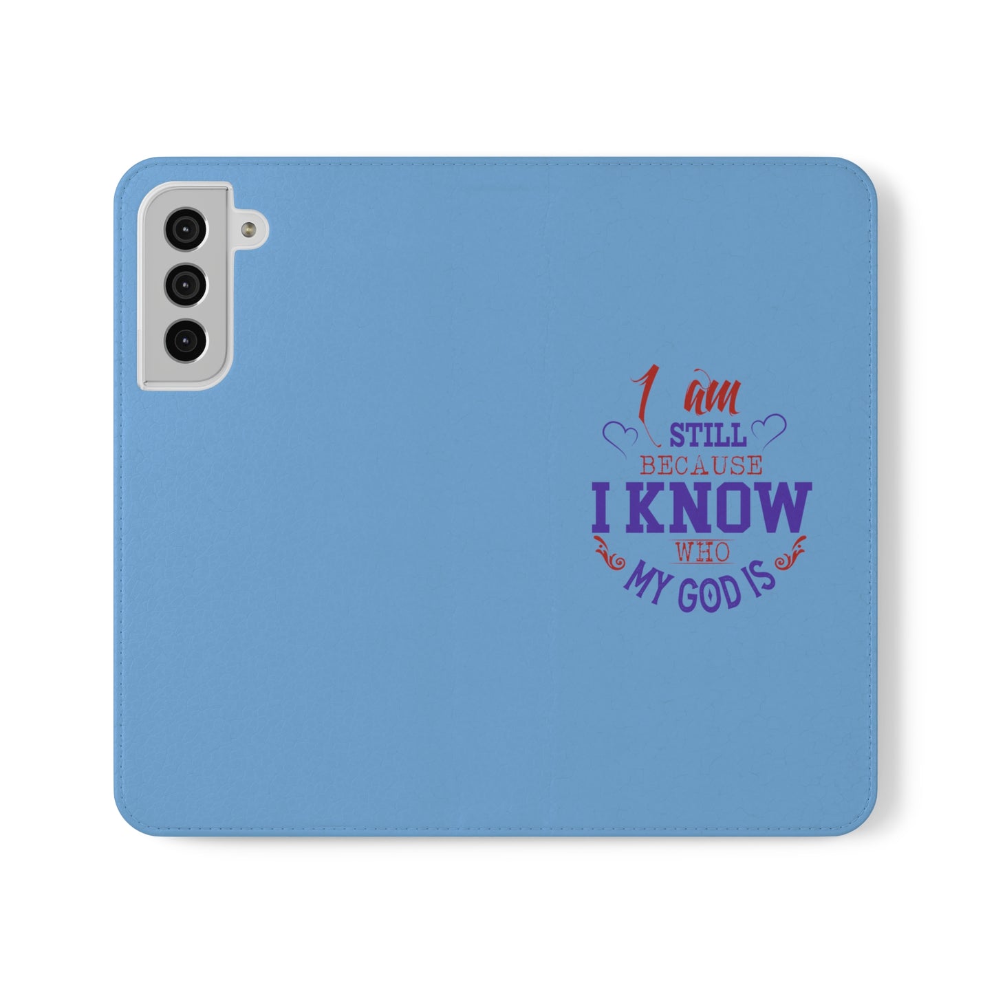 I Am Still Because I Know Who My God Is Phone Flip Cases