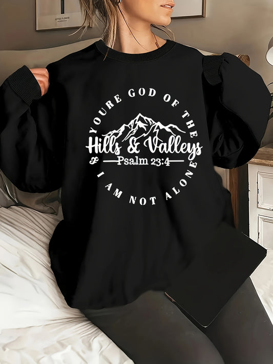 Psalm 23:4 You're God Of the Hills & Valleys Plus Size Women's Christian Pullover Sweatshirt claimedbygoddesigns