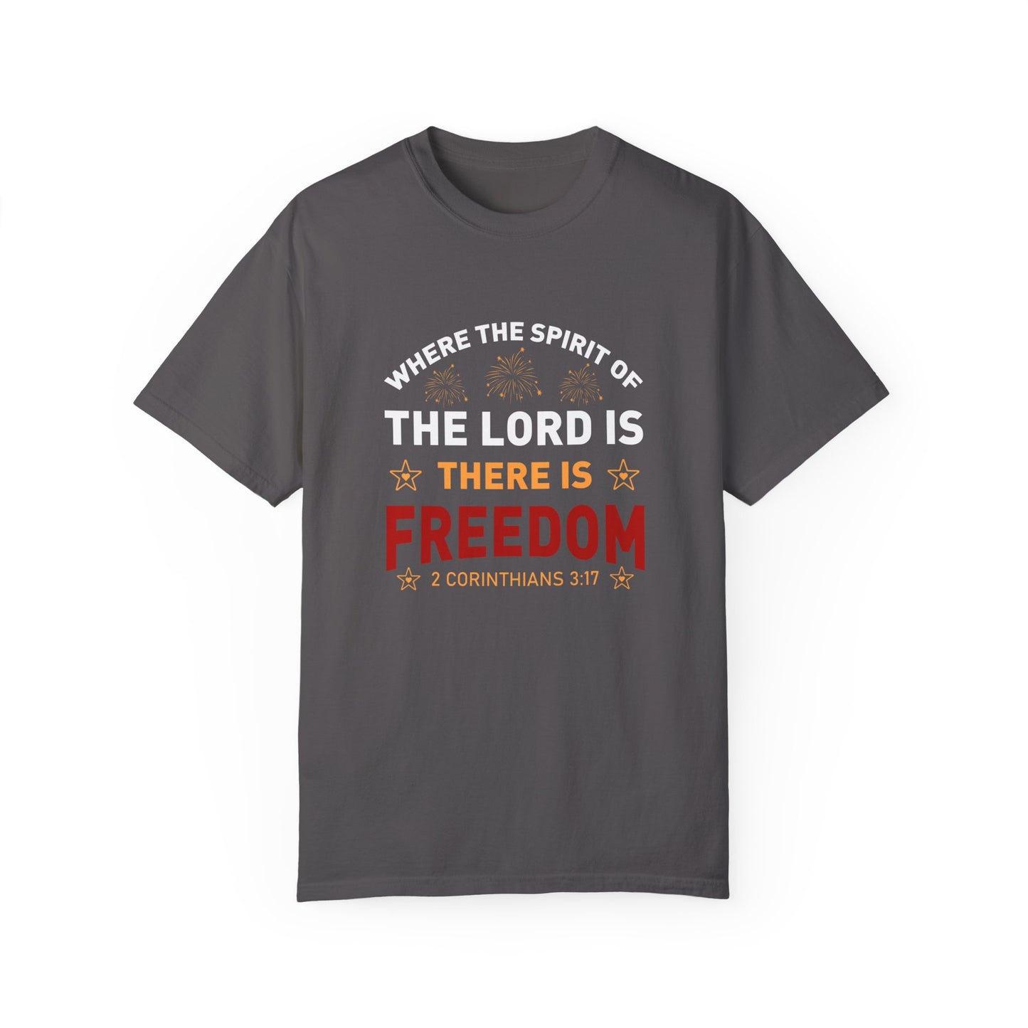 Where The Spirit Of The Lord Is There Is Freedom Unisex T-shirt