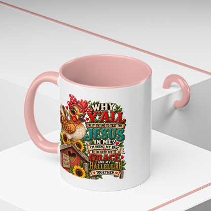 Christian Farmhouse Coffee Mug — "Why Y'all Keep Trying to Put Jesus in Me?" Accent Mug