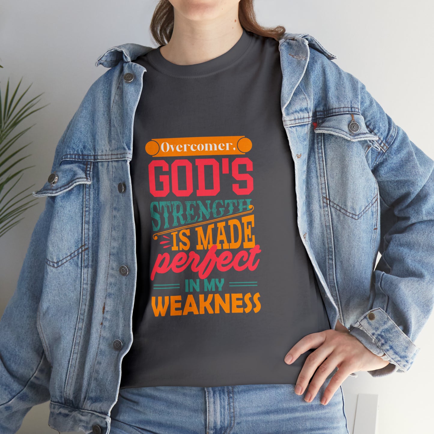 Overcomer God's Strength Is Made Perfect In My Weakness Unisex Heavy Cotton Tee