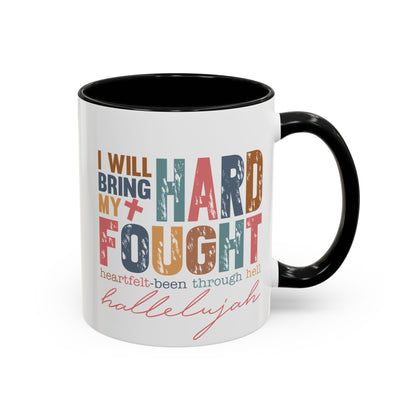 Inspirational Accent Coffee Mug - 'I Will Bring My Hard Fought Hallelujah' - 11oz & 15oz