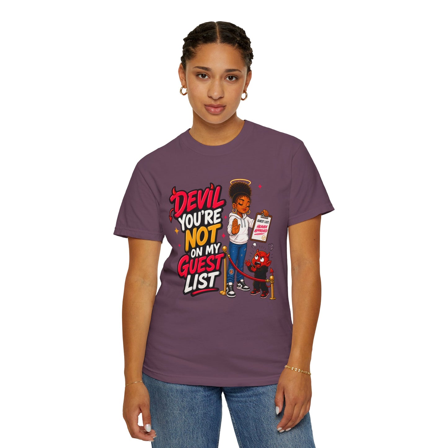 Devil You're Not On My Guest List T-Shirt - ClaimedbyGodDesigns