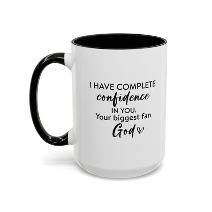 Christian Ceramic Mug- He Has Confidence In Me Accent Coffee Mug (11, 15oz)