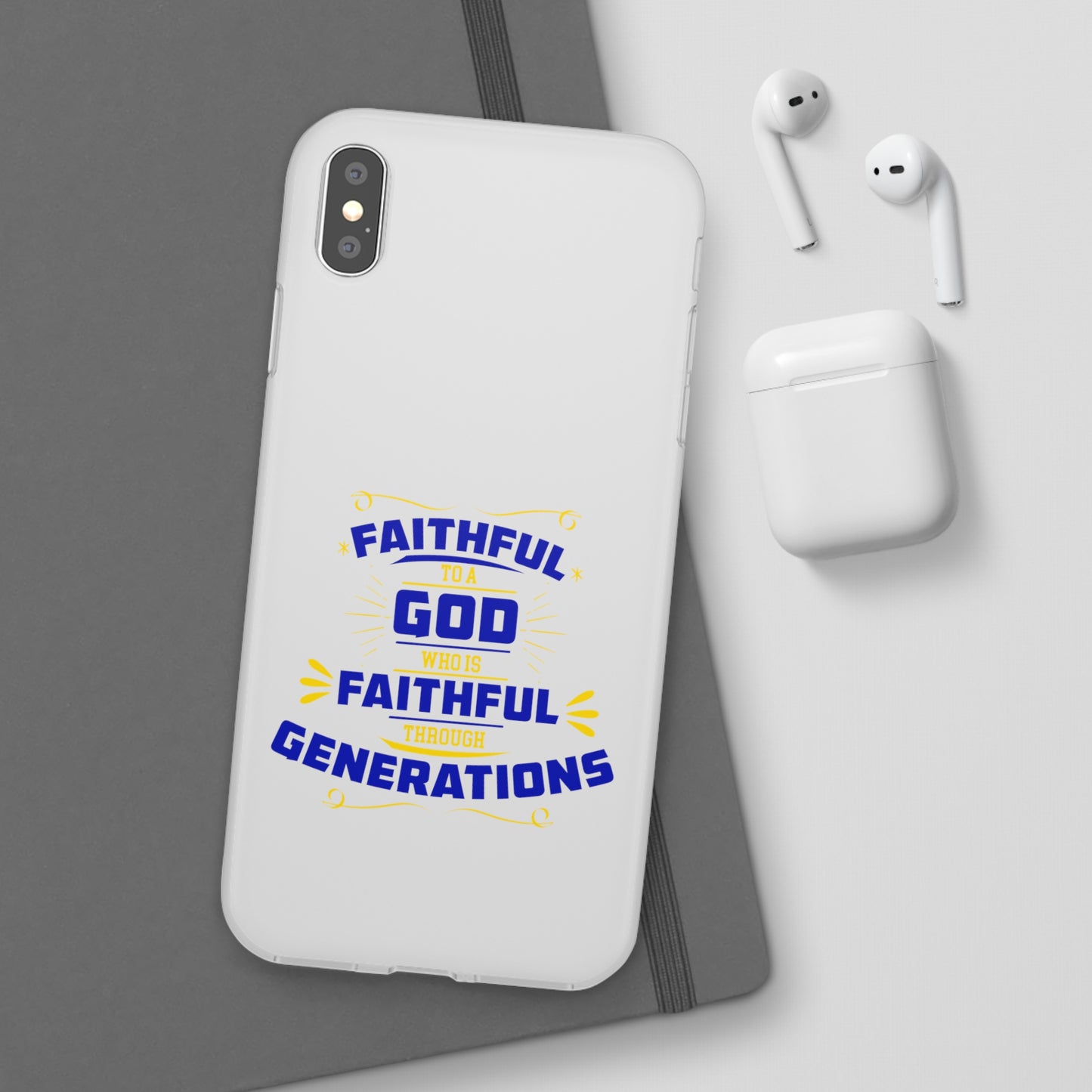 Faithful To A God Who Is Faithful Through Generations Flexi Phone Case Printify