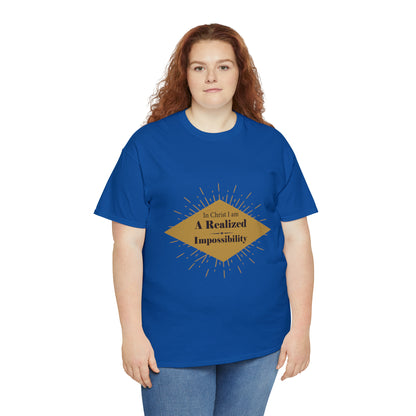 In Christ I Am A Realized Impossibility Unisex Heavy Cotton Tee