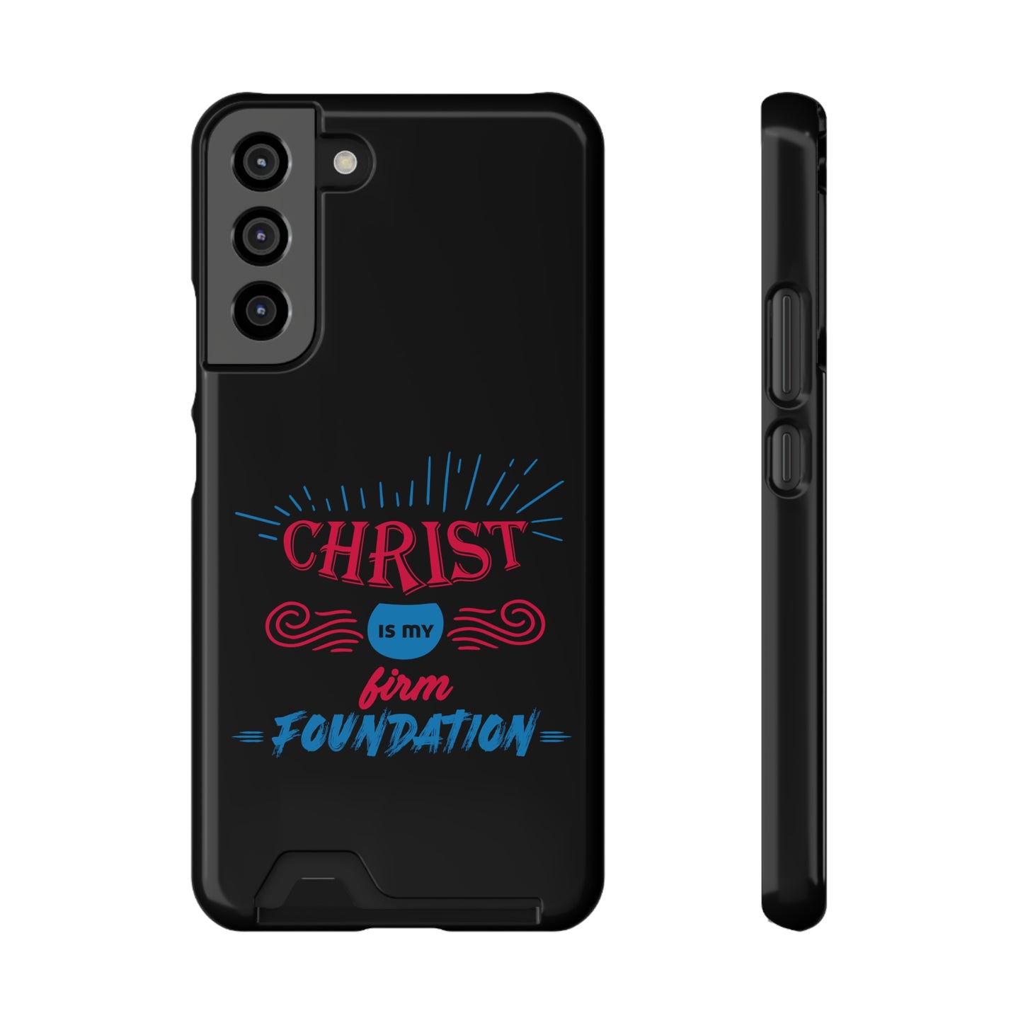 Christ Is My Firm Foundation Phone Case With Card Holder