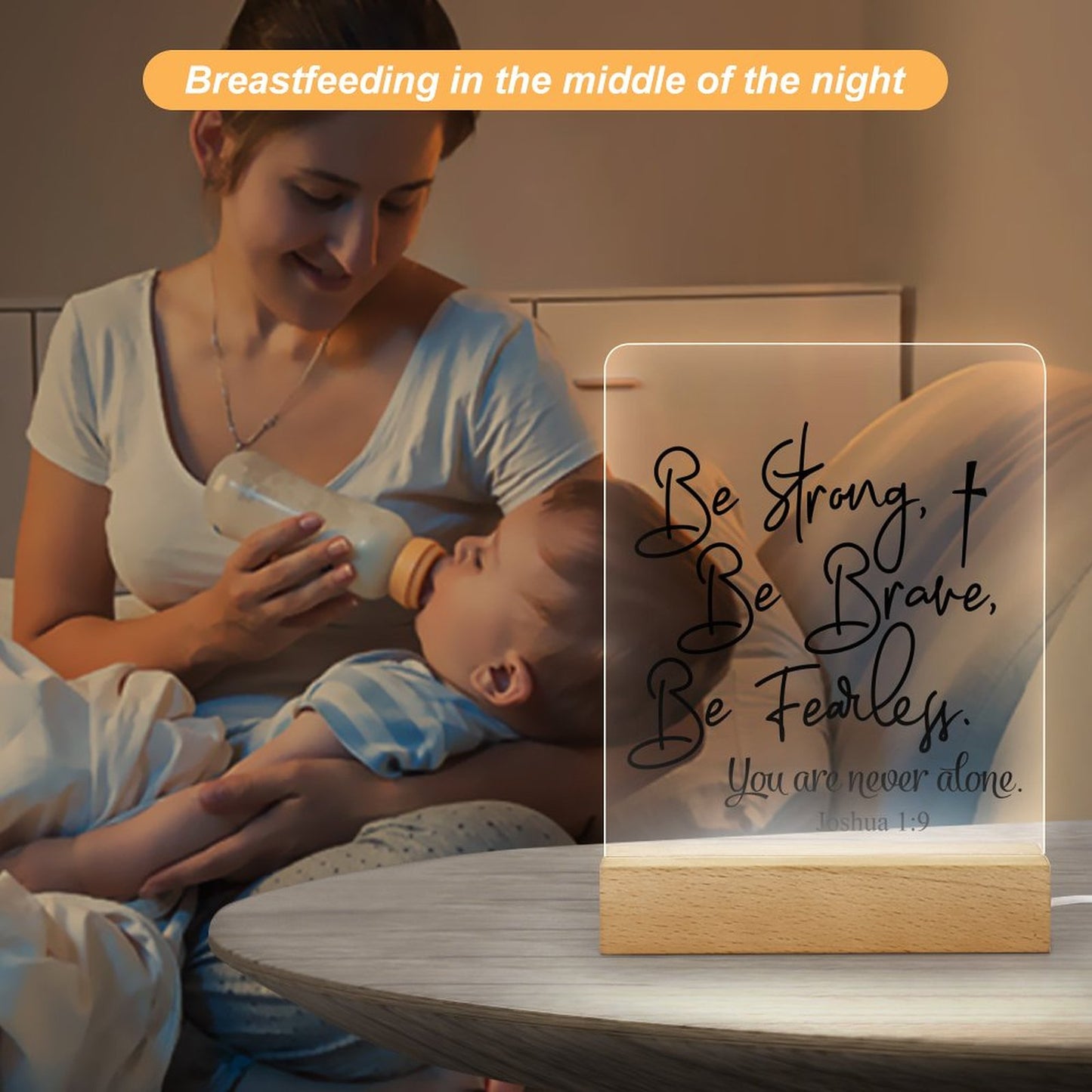 Be Strong Be Brave Be Fearless You Are Never Alone Christian Acrylic Night Light with Wooden Base Christian Gift Idea