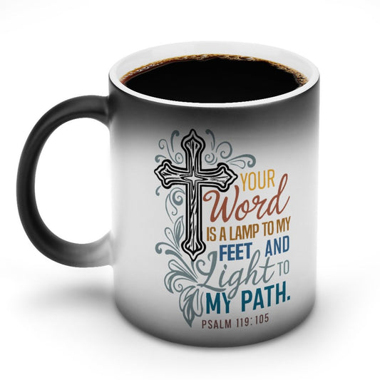 Your Word Is A Lamp To My Feet And Light To My Path Christian Color Changing Mug (Dual-sided)