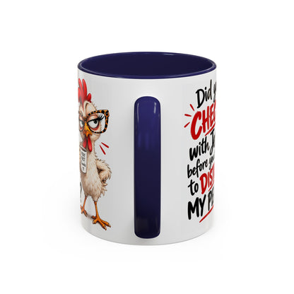 Christian Coffee Mug — “Did You Check with Jesus Before You Came to Disturb My Peace?” Accent Mug