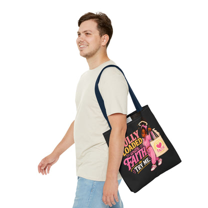 Faith Tote Bag — "Fully Loaded with Faith" Inspirational Christian Shopper