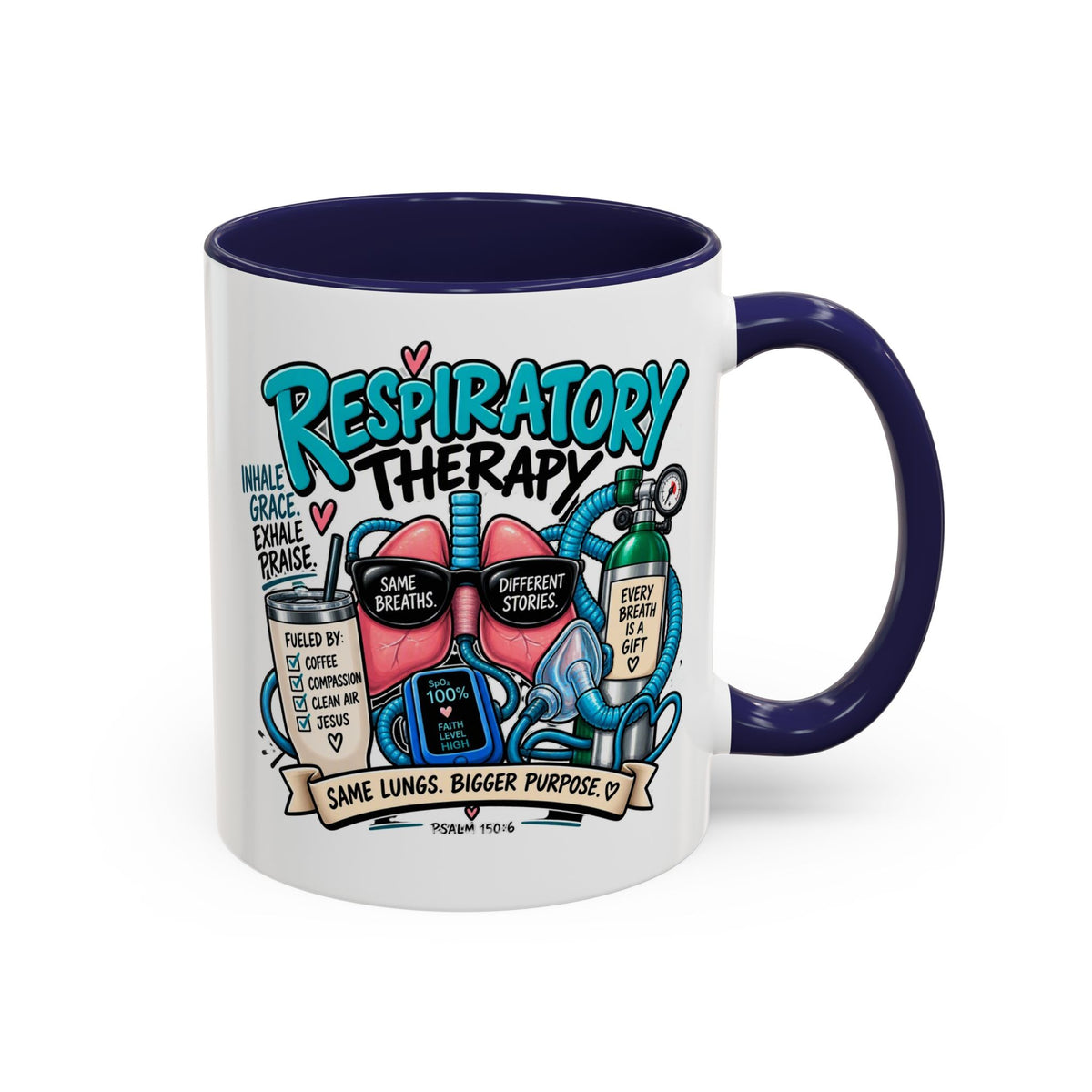 Respiratory Therapy Coffee Mug – Funny Respiratory Therapist Gift (11/15oz)