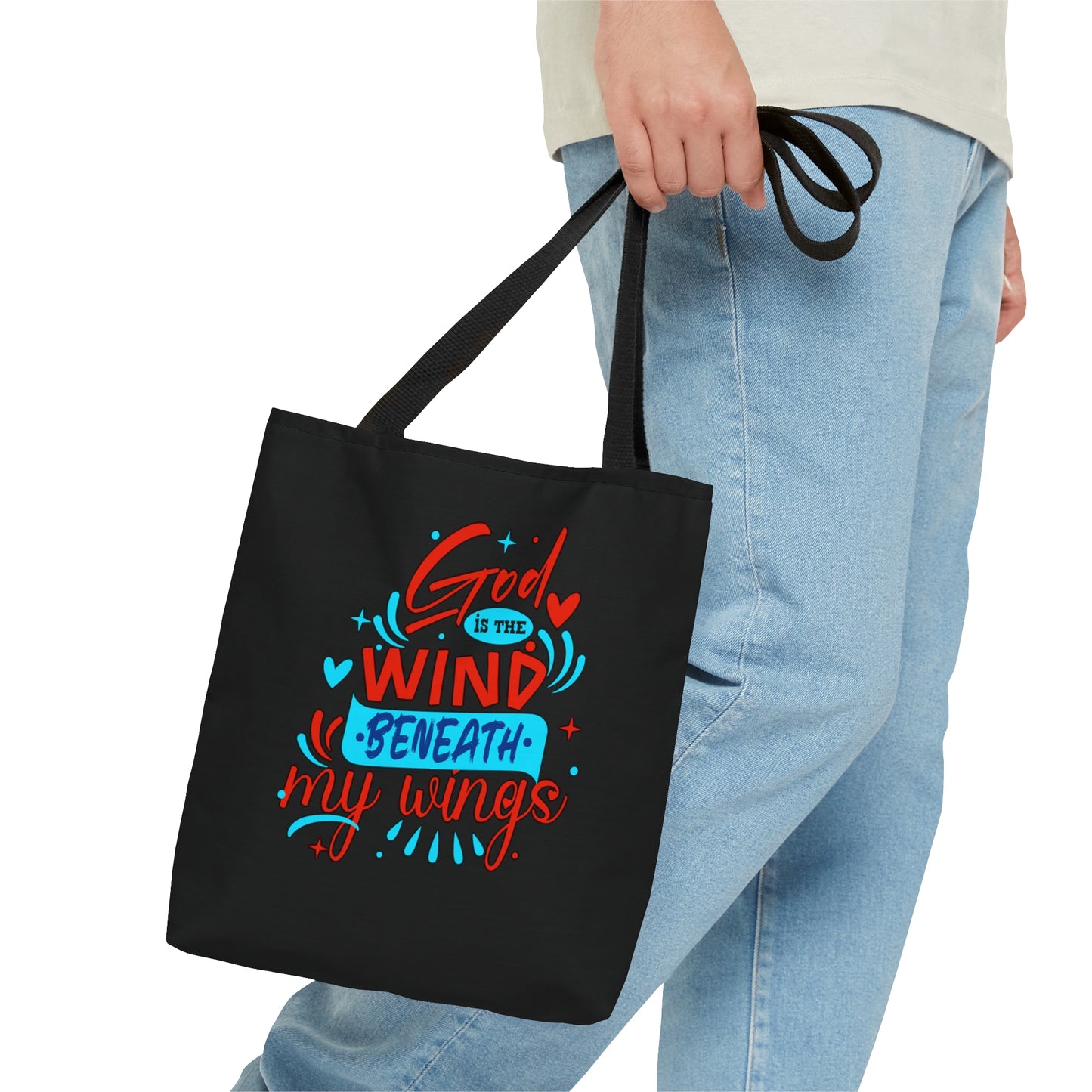 God Is The Wind Beneath My Wings Tote Bag