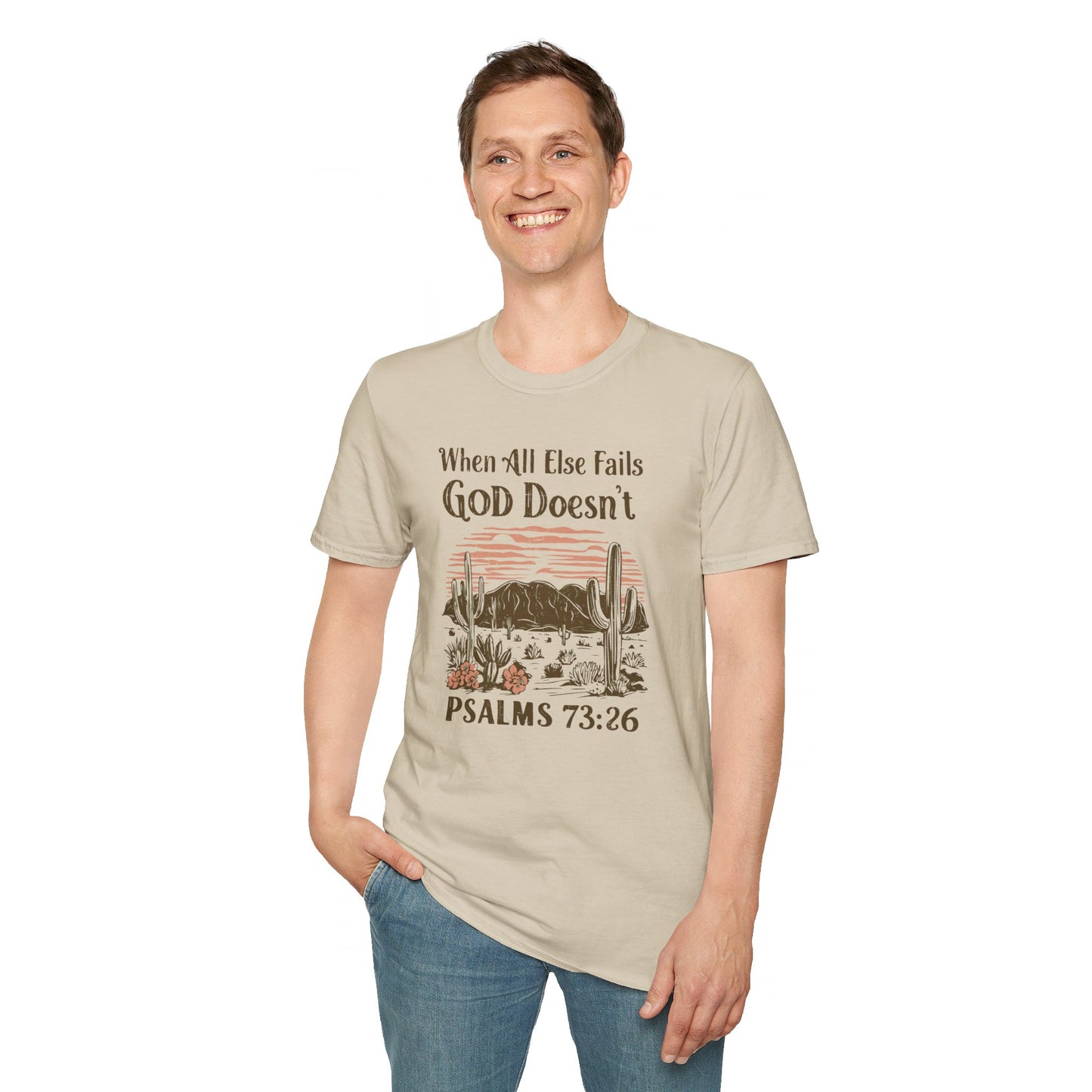 When All Else Fails God Doesn't Christian Unisex T-shirt