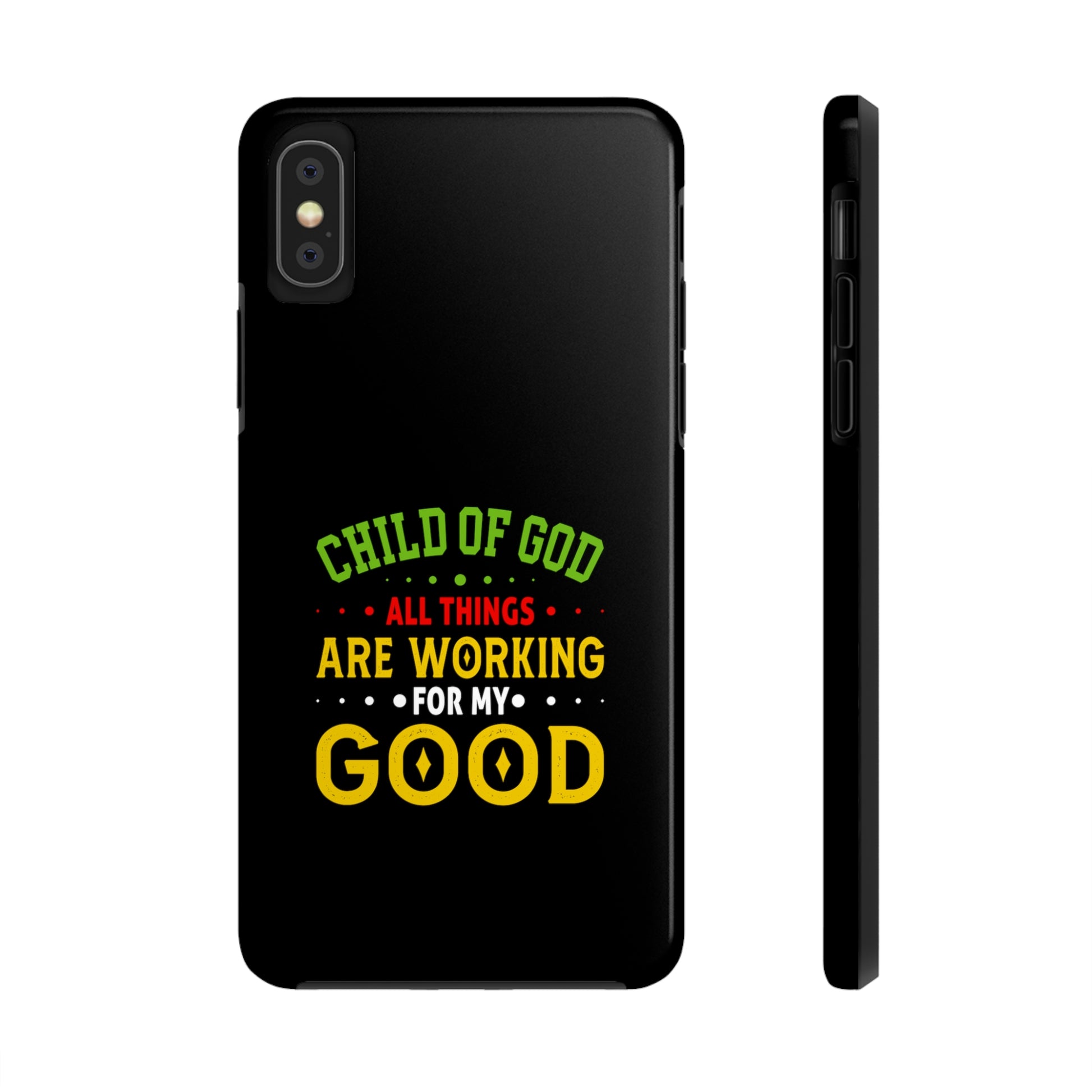 Child Of God All Things Are Working For My Good Christian Phone Tough Phone Cases, Case-Mate Printify