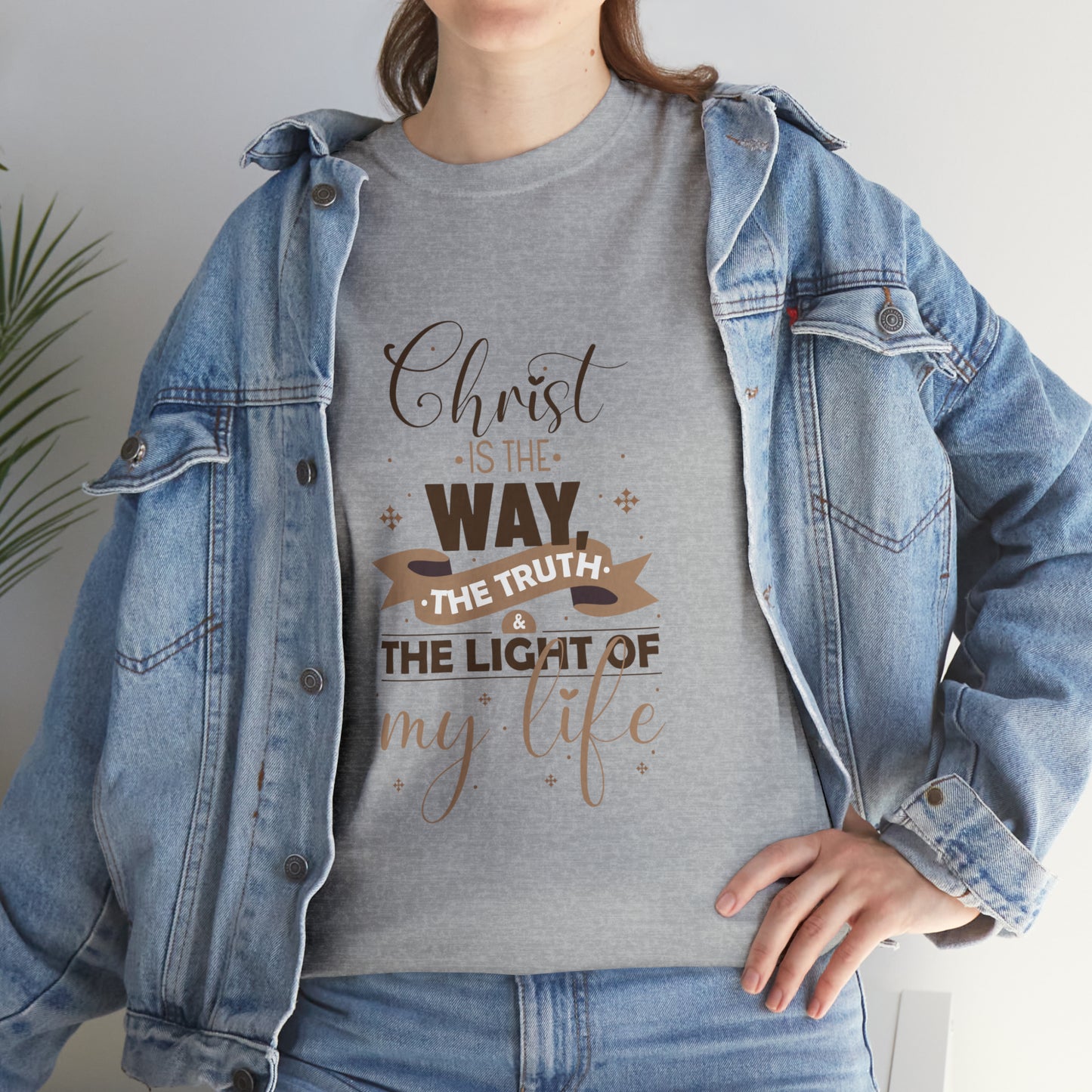 Christ Is The Way, The Truth, & The Light Of My Life  Unisex Heavy Cotton Tee