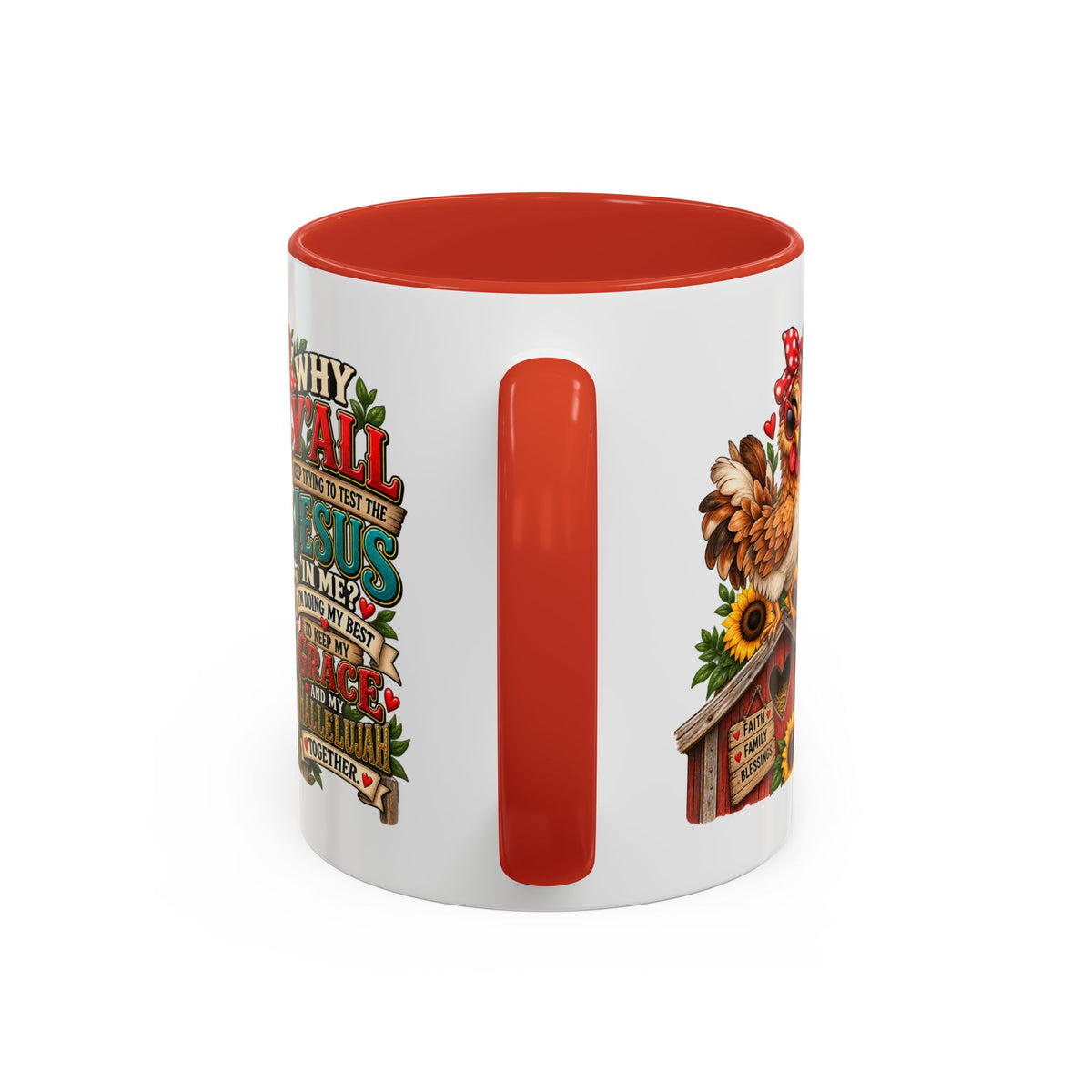 Christian Farmhouse Coffee Mug — "Why Y'all Keep Trying to Put Jesus in Me?" Accent Mug