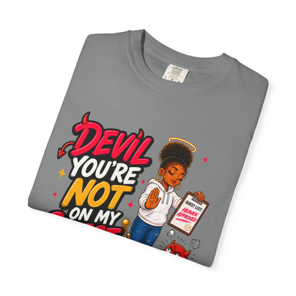 Devil You're Not On My Guest List T-Shirt - ClaimedbyGodDesigns