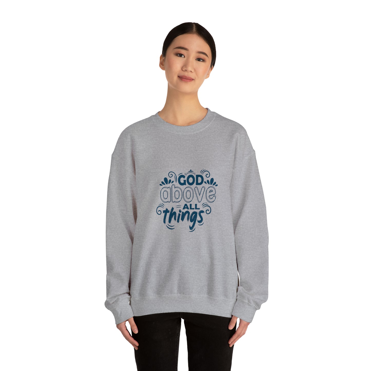 God Above All Things  Unisex Heavy Blend™ Crewneck Sweatshirt