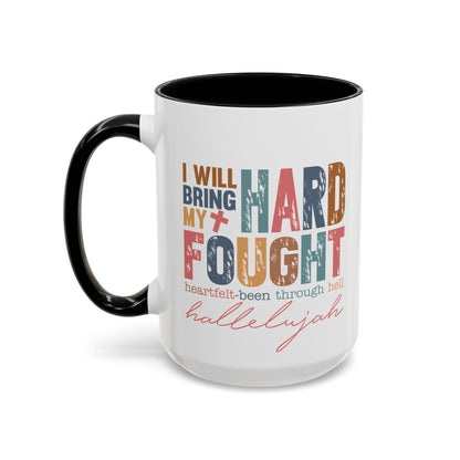 Inspirational Accent Coffee Mug - 'I Will Bring My Hard Fought Hallelujah' - 11oz & 15oz