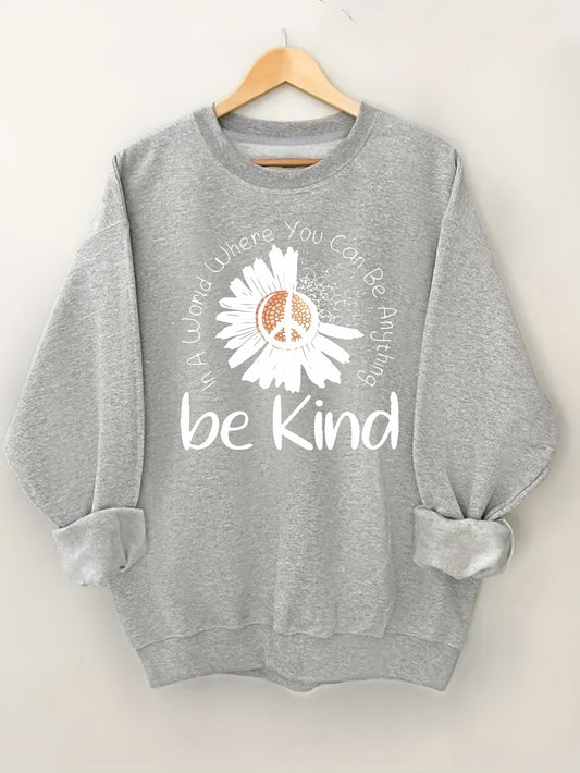 In A World Where You Can Be Anything Be Kind Plus Size Women's Christian Pullover Sweatshirt claimedbygoddesigns