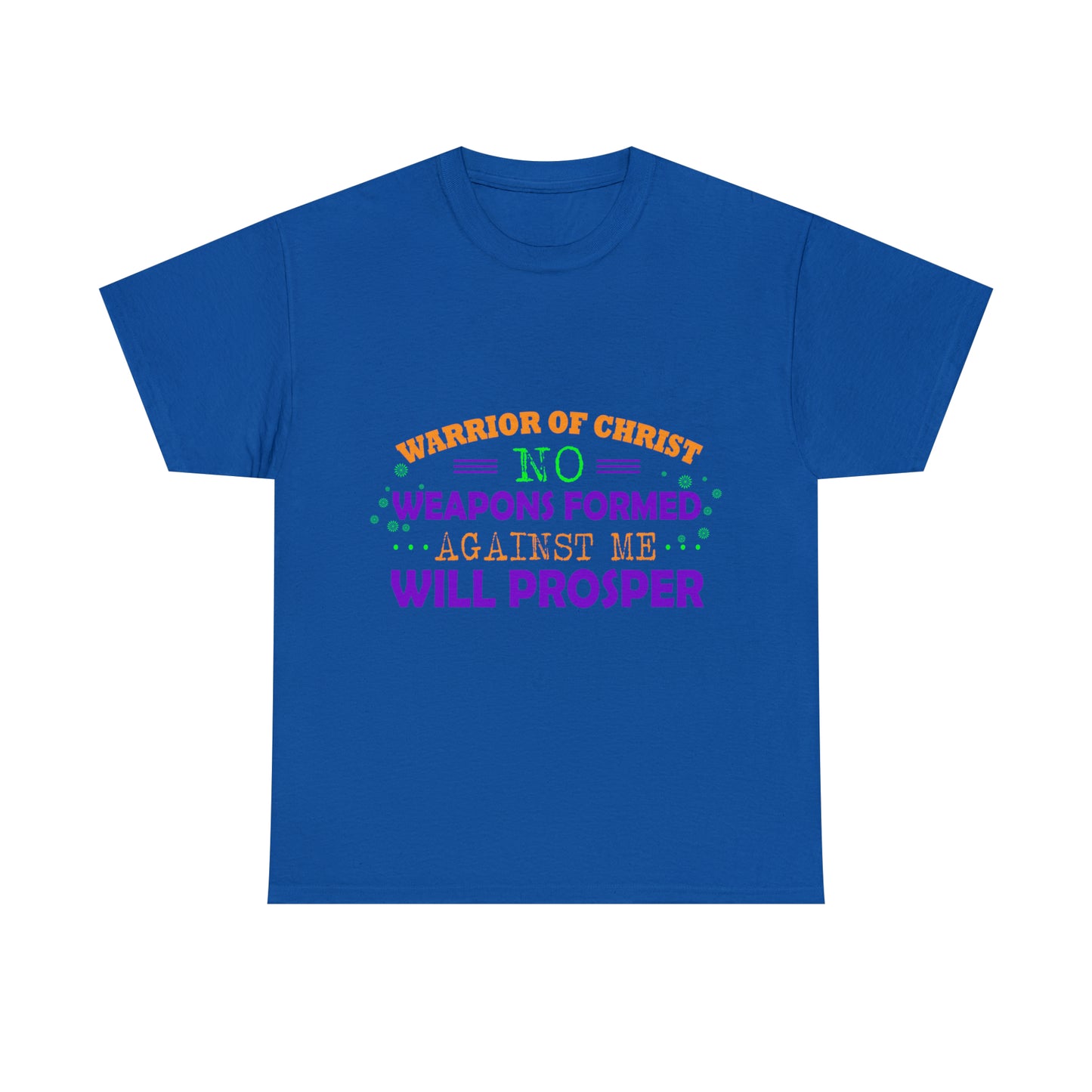 Warrior Of Christ No Weapons Formed Against Me Will Prosper Unisex Heavy Cotton Tee