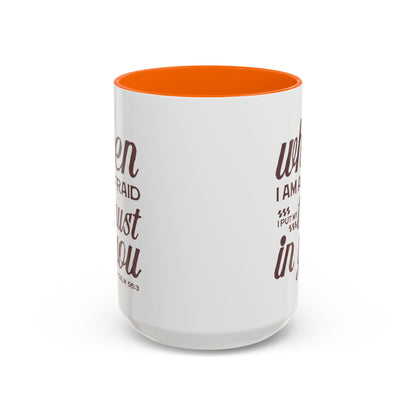 Inspirational Coffee Accent Mug - I Trust in You Psalm 56:3 - 11oz & 15oz