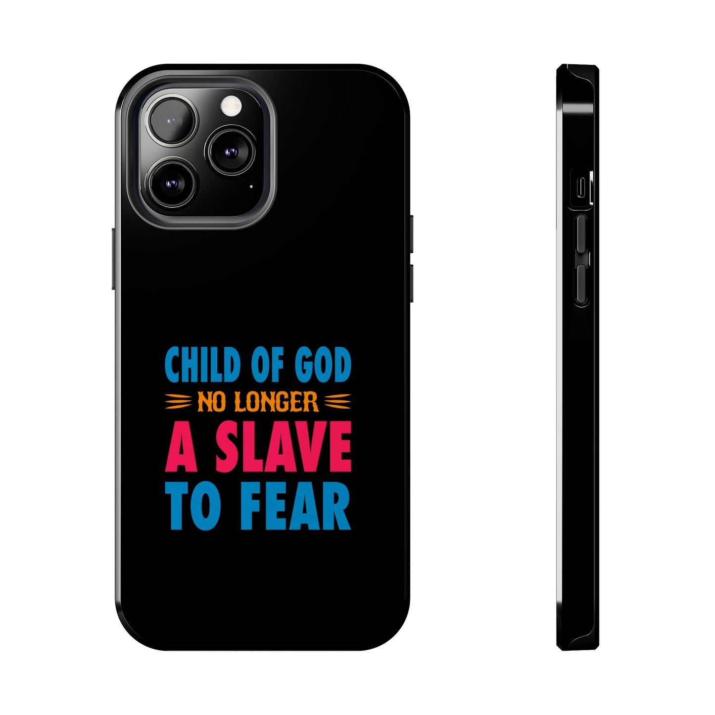 Child Of God No Longer A Slave To Fear Christian Phone Tough Phone Cases, Case-Mate Printify